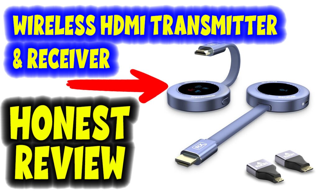 Wireless HDMI Transmitter and Receiver Review